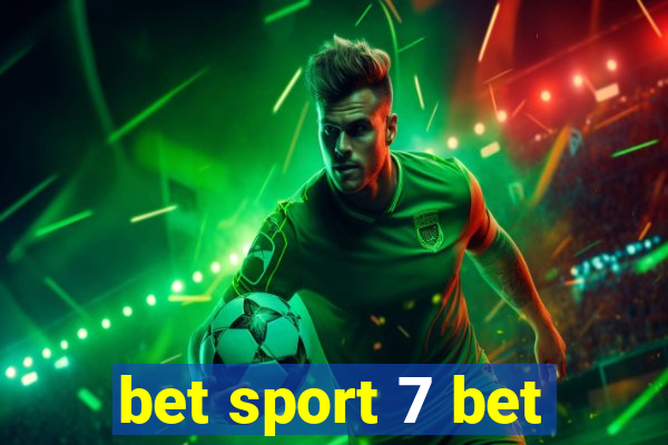 bet sport 7 bet